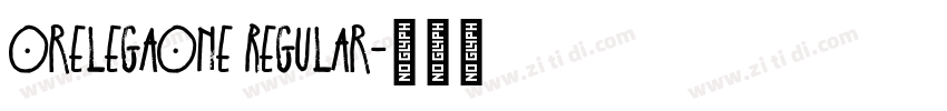 OrelegaOne Regular字体转换